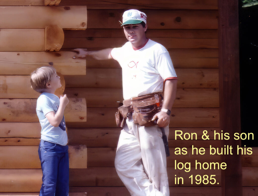 Ron Newton with son-building log home